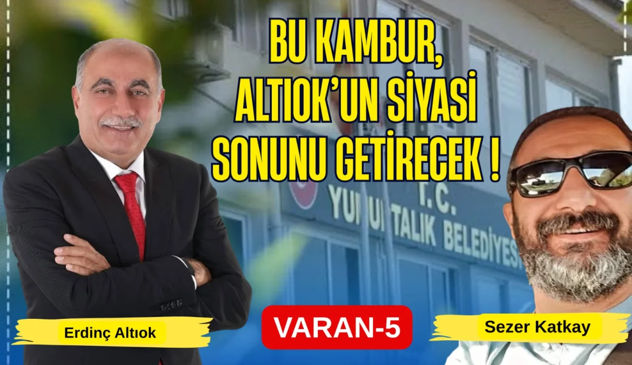 Yumurtalık’ın Sırtındaki Kambur: Sezer Katkay
